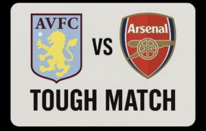 Read more about the article Aston Villa vs Arsenal: Full Match Preview, Stats, and Predictions