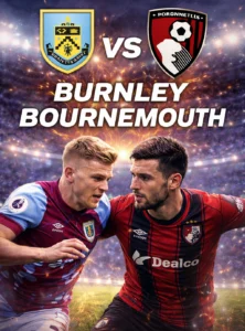 Read more about the article Premier League Match Preview: Burnley vs Bournemouth – Predictions and Analysis